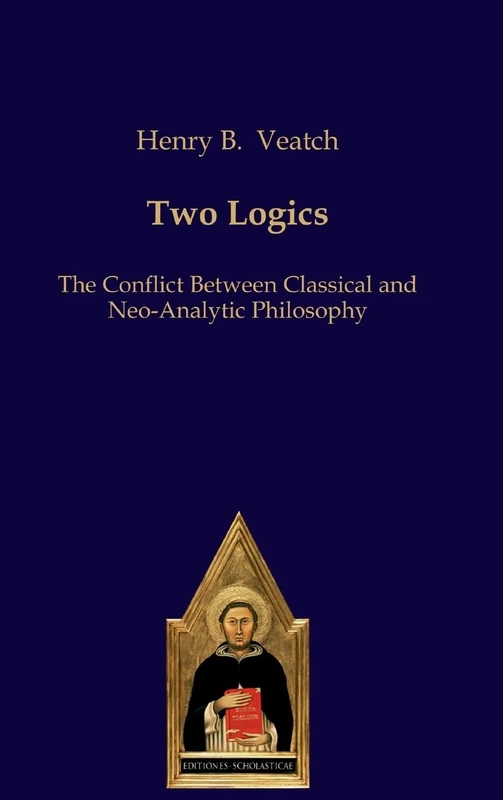 Two Logics: The Conflict Between Classical and Neo-Analytic Philosophy - Image 1