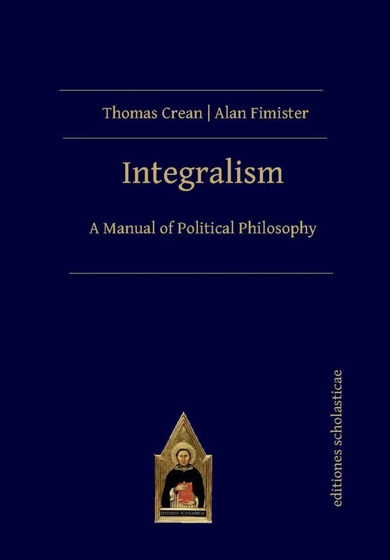 Integralism: A Manual of Political Philosophy - Image 1