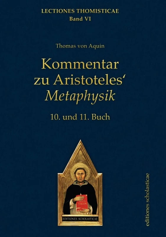 Kommentar zu Aristoteles' Metaphysik: 10. und 11. Buch, Latein/deutsch: 6
