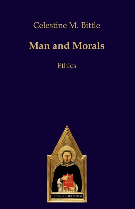 Man and Morals: Ethics