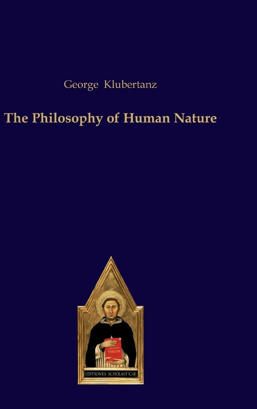 The Philosophy of Human Nature: 42 (Scholastic Editions – Editiones Scholasticae) - Image 1