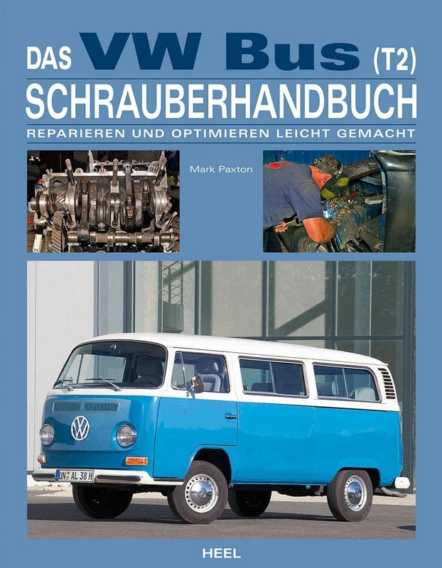 Das VW Bus (T2) Schrauberhandbuch: Reparieren und Optimieren leicht gemacht - Image 1