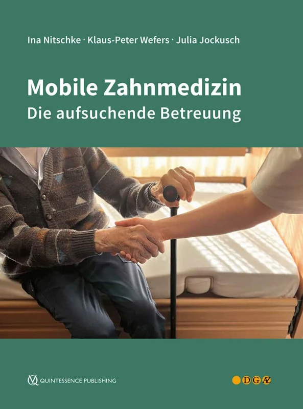 Mobile Zahnmedizin: Die aufsuchende Betreuung