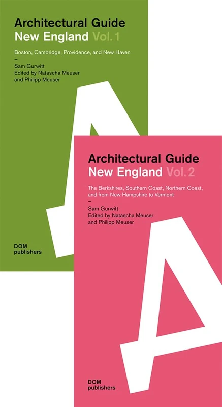New England: Architectural Guide: Vol. 1: Boston, Cambridge, Providence, and New Haven Vol. 2: The Berkshires, Southern Coast, Northern Coast, and from New Hampshire to Vermont
