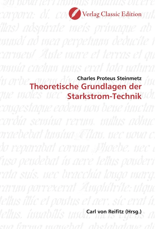Theoretische Grundlagen der Starkstrom-Technik