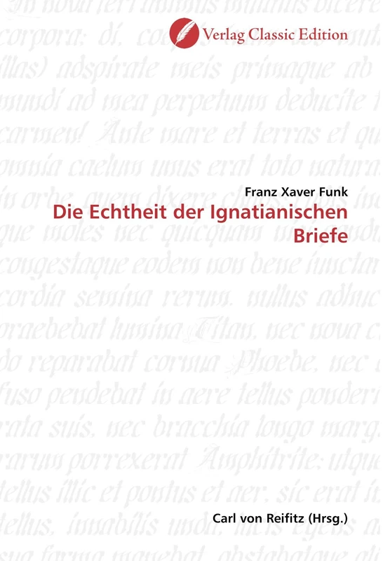 Die Echtheit der Ignatianischen Briefe