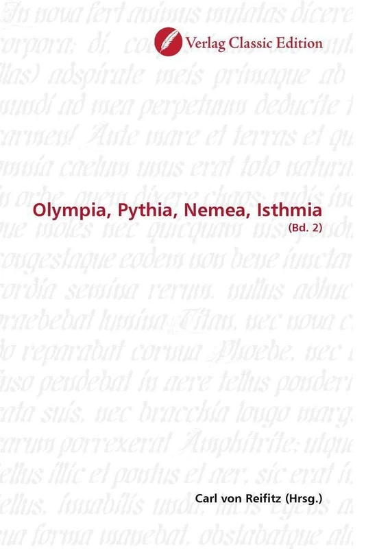 Olympia, Pythia, Nemea, Isthmia: (Bd. 2)