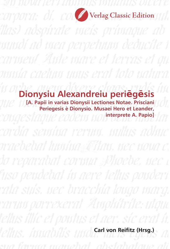 Dionysiu Alexandreiu peri?g?sis: [A. Papii in varias Dionysii Lectiones Notae. Prisciani Periegesis è Dionysio. Musaei Hero et Leander, interprete A. Papio] - Image 1
