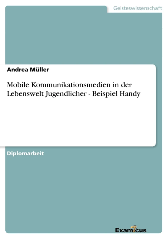 Mobile Kommunikationsmedien in der Lebenswelt Jugendlicher - Beispiel Handy - Image 1