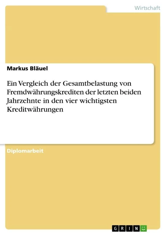 Ein Vergleich der Gesamtbelastung von Fremdwährungskrediten der letzten beiden Jahrzehnte in den vier wichtigsten Kreditwährungen