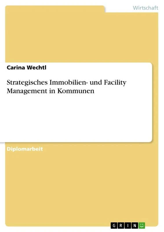 Strategisches Immobilien- und Facility Management in Kommunen