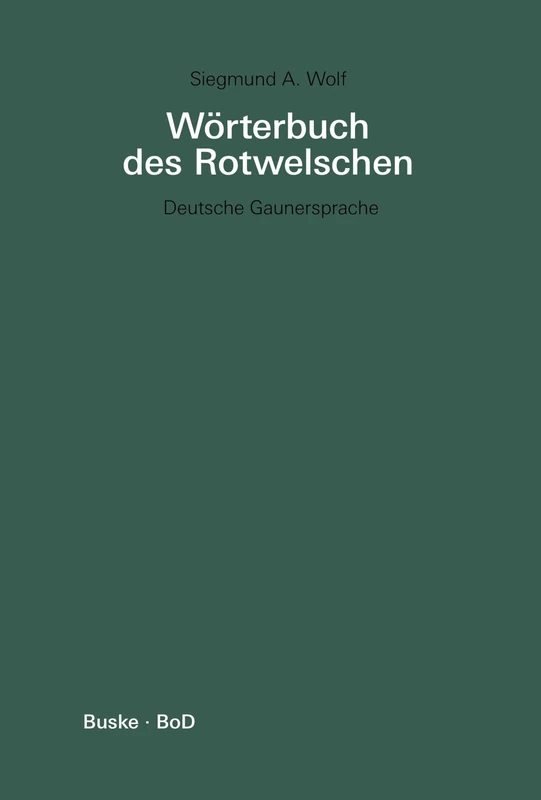 Wörterbuch des Rotwelschen / Wörterbuch des Rotwelschen: Deutsche Gaunersprache / Deutsche Gaunersprache - Image 1