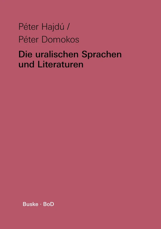 Die uralischen Sprachen und Literaturen - Buske Helmut Verlag