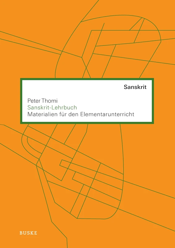 Sanskrit-Lehrbuch: Materialien für den Elementarunterricht