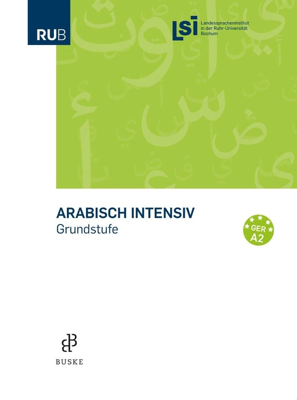 Arabisch intensiv - Grundkurs: Grundstufe