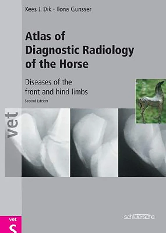 Atlas of Diagnostic Radiology of the Horse: Diseases of the Front and Hind Limbs