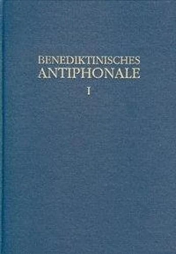 Benediktinisches Antiphonale I-III / Benediktinisches Antiphonale Band I: Vigil - Laudes