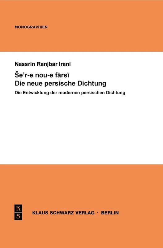 Die Entwicklung der modernen persischen Dichtung