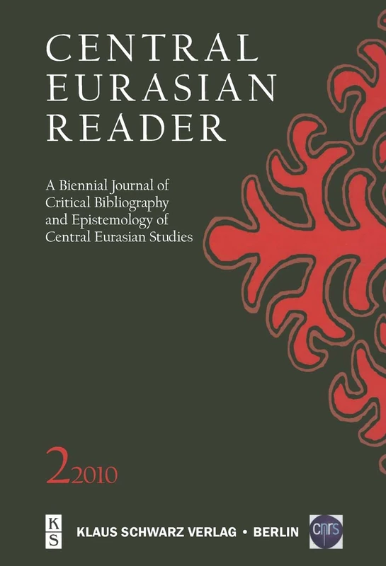Central Eurasian Reader: A Biennial Journal of Critical Bibliography and Epistemology of Central Eurasian Studies: 2 - Image 1