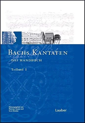 Bach-Handbuch. Kantaten: 2 Teilbande - Laaber Verlag