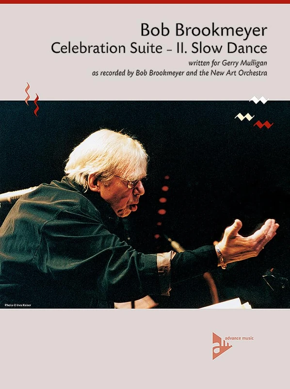CELEBRATION SUITE - II. SLOW DANCE -PARTITION+PARTIES SEPAREES: as recorded by Bob Brookmeyer and the New Art Orchestra. big band. Partition et parties.