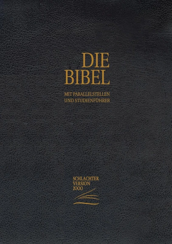 Schlachter 2000 Bibel - Standardausgabe (Kalbsleder-Ausgabe, flexibler Einband, Goldschnitt, schwarz): Fadenheftung