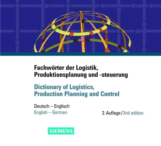 Fachwörter der Logistik, Produktionsplanung und –steuerung / Dictionary of Logistics, Production Planning and Control: Deutsch – Englisch / ... and Control: Deutsch-Englisch/English-German) - Image 1