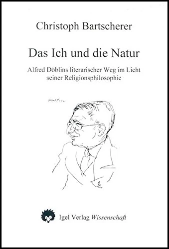 Das Ich und die Natur: Alfred Döblins literarischer Weg im Licht seiner Religionsphilosophie - Image 1