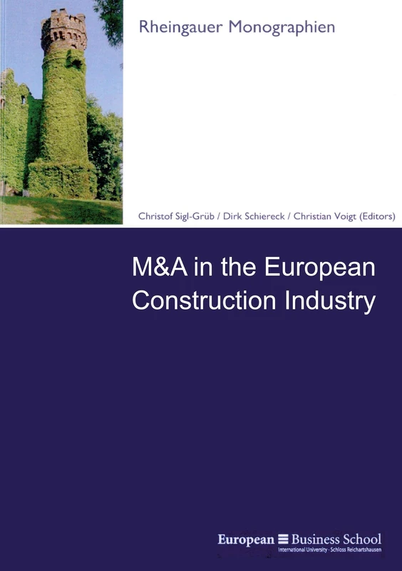 M&A in the European Construction Industry: / (Rheingauer Monographien)