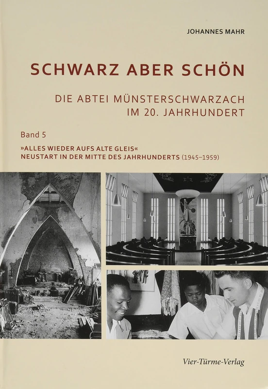Schwarz aber schön: Die Abtei Münsterschwarzach im 20. Jahrhundert, Bd. 5 - Image 1