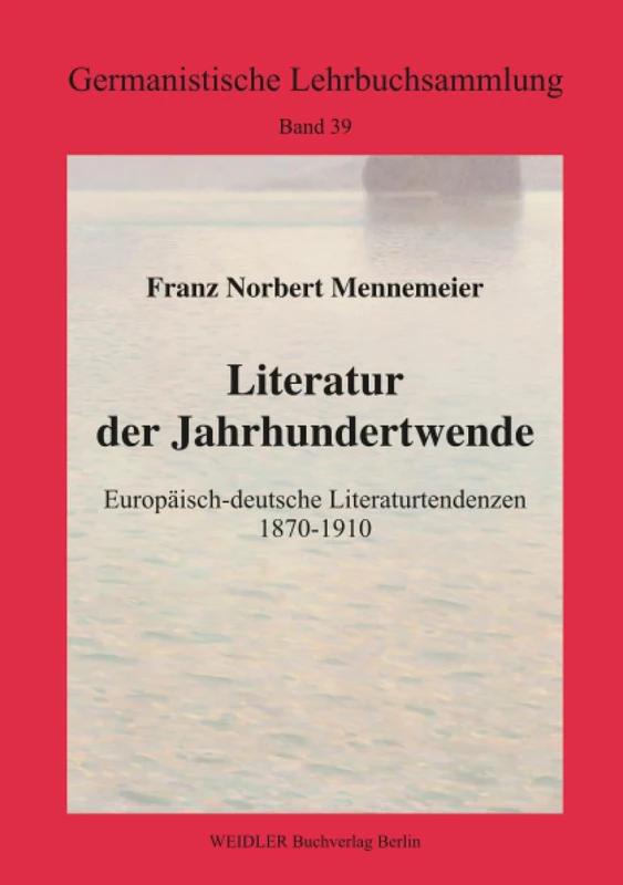 Literatur der Jahrhundertwende: Europäisch-deutsche Literaturtendenzen 1870–1910: Europäisch-deutsche Literaturtendenzen 1870-1910. Mit einem Beitrag ... Jugendstil (Germanistische Lehrbuchsammlung) - Image 1