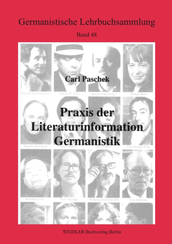 Praxis der Literaturinformation Germanistik (Germanistische Lehrbuchsammlung)