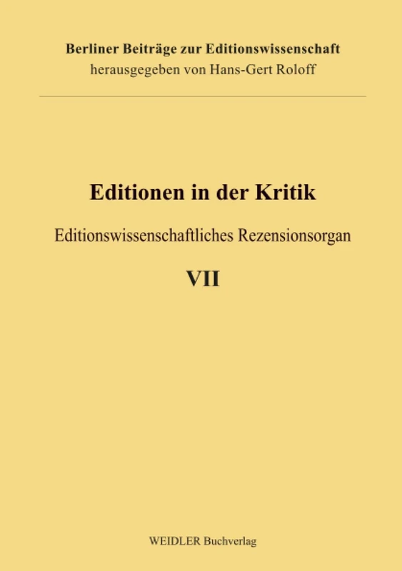 Editionen in der Kritik 7: Editionswissenschaftliches Rezensionsorgan (Berliner Beiträge zur Editionswissenschaft)