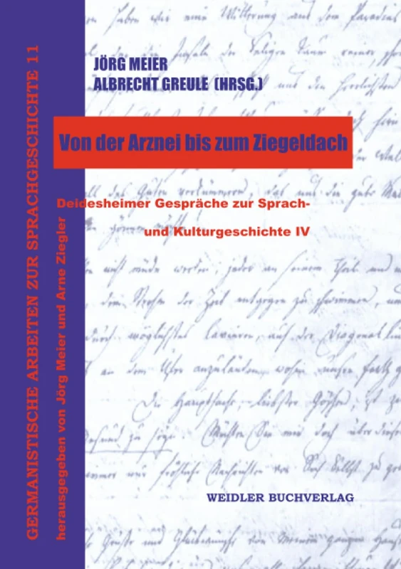 Von der Arznei bis zum Ziegeldach: Historische Fach- und Handwerkssprachen: Historische Fach- und Handwerkssprachen. Deidesheimer Gespräche zur ... Arbeiten zur Sprachgeschichte) - Image 1