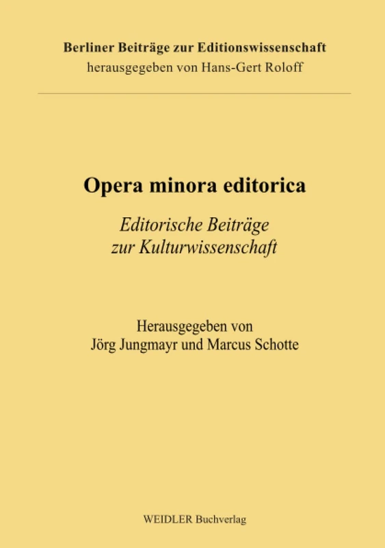 Opera minora editorica: Editorische Beiträge zur Kulturwissenschaft (Berliner Beiträge zur Editionswissenschaft) - Image 1