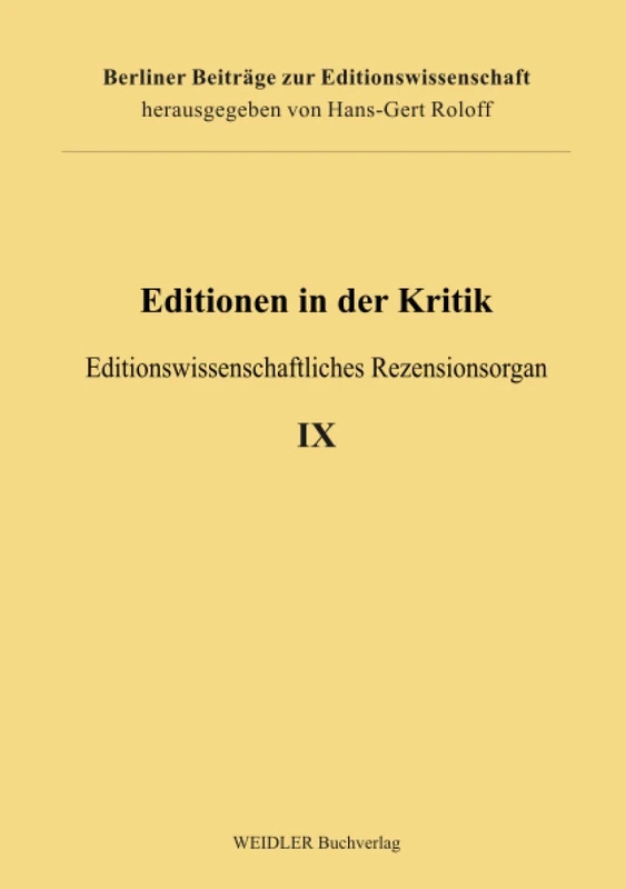 Editionen in der Kritik 9: Editionswissenschaftliches Rezensionsorgan (Berliner Beiträge zur Editionswissenschaft)