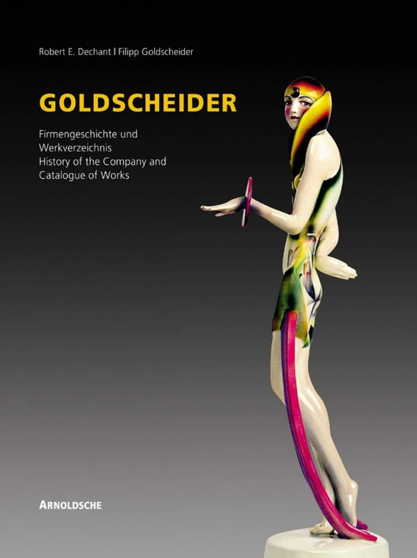 Goldscheider: History of the Company and Catalogue of Works