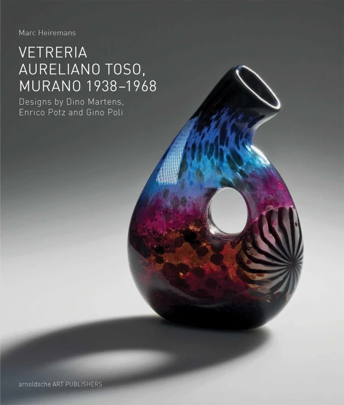 Vetreria Aureliano Toso, Murano 1938- 1968: Designs by Dino Martens, Enrico Potz and Gino Poli