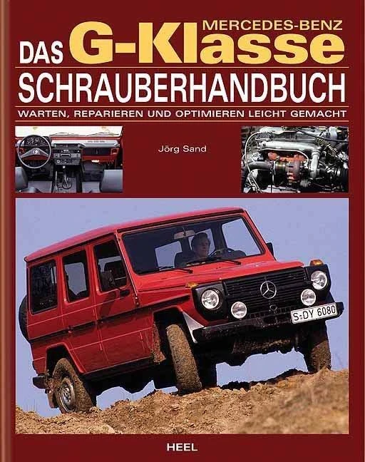Mercedes Benz G-Klasse Schrauberhandbuch: Reparieren und Optimieren leicht gemacht