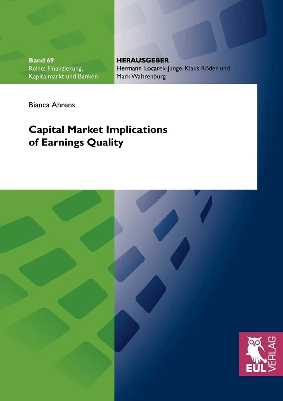 Capital Market Implications of Earnings Quality: 69 (Finanzierung, Kapitalmarkt Und Banken) - Image 1