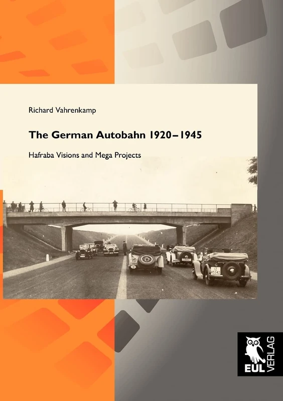 The German Autobahn 1920-1945: Hafraba Visions and Mega Projects - Image 1