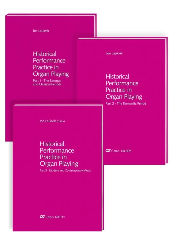 Historical Performance Practice in Organ Playing. Vol. 1-3 + sheet music volume: Vol. 1: The Baroque and Classical Periods - Vol. 2: The Romantic ... volume: Organ works of the 16th-18th century