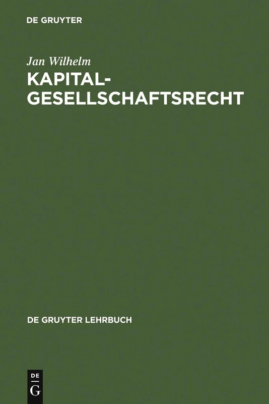 Kapitalgesellschaftsrecht (De Gruyter Lehrbuch)