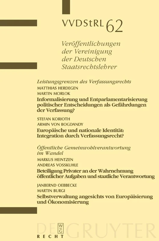 Leistungsgrenzen des Verfassungsrechts. Öffentliche Gemeinwohlverantwortung im Wandel: Berichte Und Diskussionen Auf Der Tagung Der Vereinigung Der ... Der Vereinigung Der Deutschen Staatsrecht)