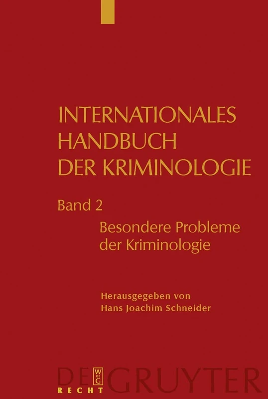 Internationales Handbuch der Kriminologie, Band 2, Besondere Probleme der Kriminologie