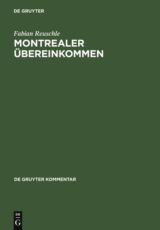 Montrealer Übereinkommen: Übereinkommen zur Vereinheitlichung bestimmter Vorschriften über die Beförderung im internationalen Luftverkehr. Kommentar (De Gruyter Kommentar) - Image 1