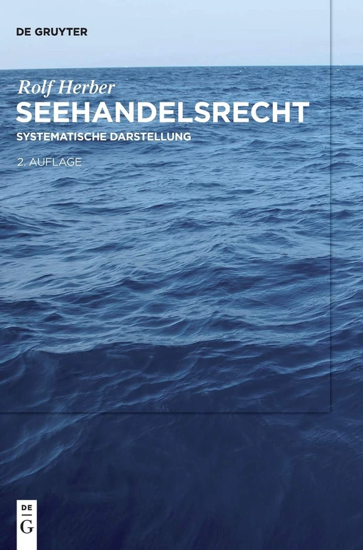 Seehandelsrecht: Systematische Darstellung