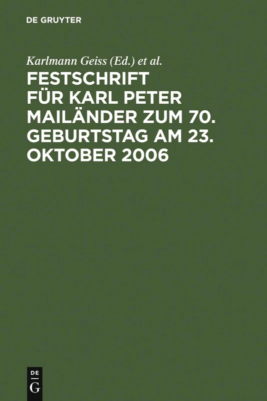 Festschrift für Karl Peter Mailänder zum 70. Geburtstag am 23. Oktober 2006 - Image 1