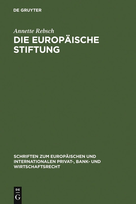 De Gruyter - Die Europaeische Stiftung: 13 Law Book