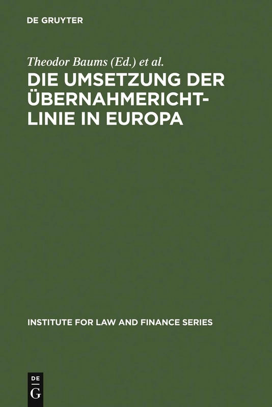 Die Umsetzung der Übernahmerichtlinie in Europa: 5 (Institute for Law and Finance)